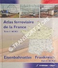 Eisenbahnatlas Frankreich - 01 NORD / Atlas ferroviaire de la France - Tome I Nord by Schweers & Wall